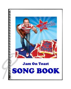 Jam on Toast Song Book