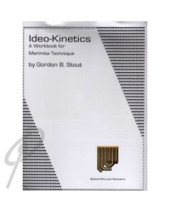 Ideo-Kinetics: A Workbook for Marimba